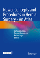 Newer Concepts and Procedures in Hernia Surgery - An Atlas