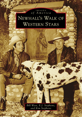 Newhall's Walk of Western Stars - West, Bill, and Stephens, E J, and Stephens, Kim