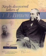 Newly Discovered Letters of T.E. Brown - Brown, Thomas Edward, and Dakyns, Andrew (Editor)