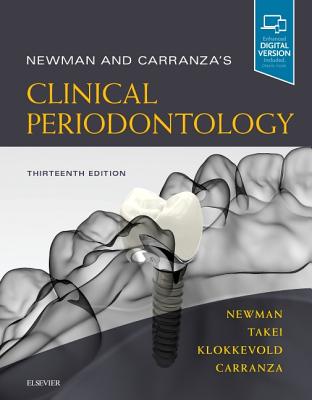 Newman and Carranza's Clinical Periodontology - Newman, Michael G, Dds, and Takei, Henry, Dds, MS, and Klokkevold, Perry R, Dds, MS