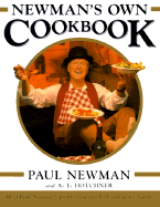 Newman's Own Cookbook - Newman, Paul (Preface by), and Hotchner, A E (Introduction by), and Stalvey, Lisa (Editor)