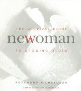 Newoman: The Survival Guide to Growing Older