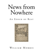 News from Nowhere: An Epoch of Rest