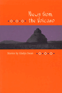 News from the Volcano: Stories