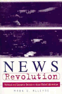 News Revolution: Political and Economic Decisions about Global Information