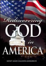 Newt Gingrich: Rediscovering God in America