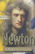 Newton: A Beginner's Guide