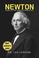 Newton: Genius of the Scientific Revolution