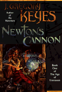 Newton's Cannon - Keyes, J Gregory