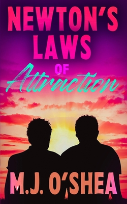 Newton's Laws of Attraction - O'Shea, M J