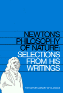 Newton's Philosophy of Nature Selections from his Writings