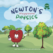 Newton's Playground Physics: A STEM Journey for Children 6-8