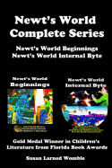 Newt's World the Complete Series: Newt's World Beginnings/Newt's World Internal Byte