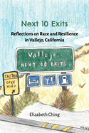 Next 10 Exits: Reflections on Race and Resilience in Vallejo, California