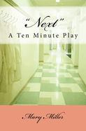 "Next": A Ten-Minute Play
