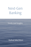 Next-Gen Banking: Trends And Insights