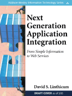Next Generation Application Integration: From Simple Information to Web Services