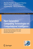Next Generation Computing Technologies on Computational Intelligence: 4th International Conference, NGCT 2018, Dehradun, India, November 21-22, 2018, Revised Selected Papers