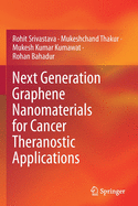 Next Generation Graphene Nanomaterials for Cancer Theranostic Applications