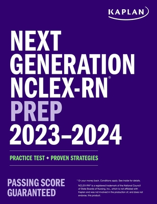 Next Generation Nclex-RN Prep 2023-2024: Practice Test + Proven Strategies - Kaplan Nursing
