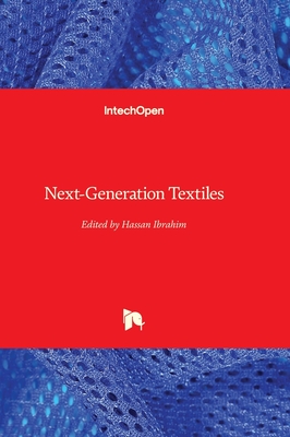 Next-Generation Textiles - Ibrahim, Hassan (Editor)