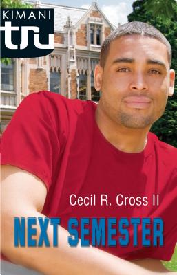 Next Semester - Cross II, Cecil R