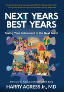 Next Years Best Years: Taking Your Retirement to the Next Level