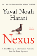 Nexus: A Brief History of Information Networks from the Stone Age to AI