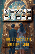 Nexusphere: The Odyssey of a Quantum Heart