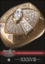 NFL: America's Game - 2002 Tampa Bay Buccaneers - Super Bowl XXXVII - Bennett Viseltear