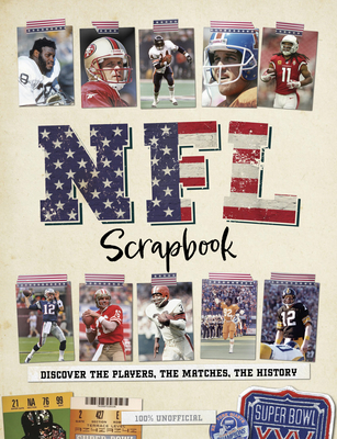 NFL Scrapbook: Discover the Players, the Matches, the History - Hamilton, Ross