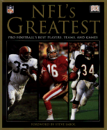 NFL's Greatest: Pro Football's Best Players, Teams, and Games - Barber, Phil, and Fawaz, John (Text by), and Sabol, Steve (Foreword by)