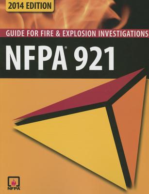 Nfpa 921 Guide for Fire & Explosion Investigations 2014 - Nfpa