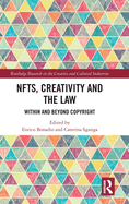 Nfts, Creativity and the Law: Within and Beyond Copyright