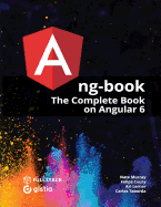 Ng-Book: The Complete Guide to Angular