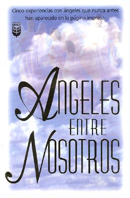 Ngeles Entre Nosotros: Angels Among Us - Compilado