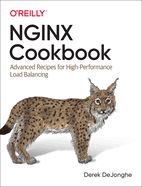 Nginx Cookbook: Advanced Recipes for High-Performance Load Balancing