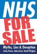 NHS for Sale: Myths, Lies and Deception
