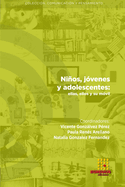 Nios, j?venes y adolescentes: ellas, ellos y su m?vil