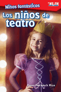 Nios Fantsticos: Los Nios de Teatro