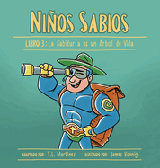 Nios Sabios: Libro 3: La Sabidura es un rbol de Vida