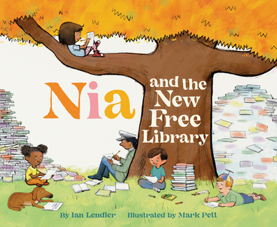 Nia and the New Free Library - Lendler, Ian