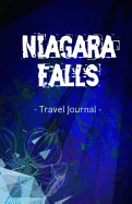 Niagara Falls Travel Journal: Lined Writing Notebook Journal for Niagara Falls Ontario Canada
