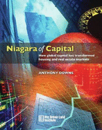 Niagara of Capital: How Global Capital Has Transformed Housing and Real Estate Markets