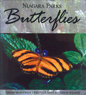 Niagara Parks Butterflies - McAndrew, Brian, and Wilson, Simon (Photographer)