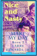 Nice and Nasty: Make My Day - 2 (Enhanced Edition)