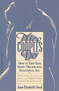 Nice Couples Do: How to Turn Your Secret Dreams Into Sensational Sex