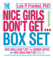 Nice Girls Don't Get...: Nice Girls Don't Get the Corner Office and Nice Girls Don't Get Rich