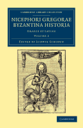 Nicephori Gregorae Byzantina historia: Graece et Latine