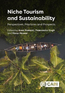 Niche Tourism and Sustainability: Perspectives, Practices and Prospects